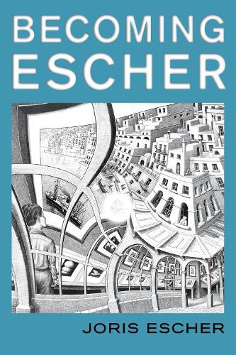 Becoming Escher