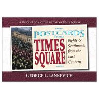 Cover image for Postcards from Times Square: Sights and Sentiments from the Last Century