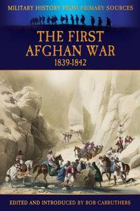 Cover image for The First Afghan War 1839-1842