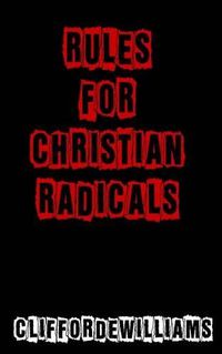 Cover image for Rules for Christian Radicals