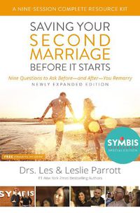 Cover image for Saving Your Second Marriage Before It Starts Nine-Session Complete Resource Kit: Nine Questions to Ask Before---and After---You Marry