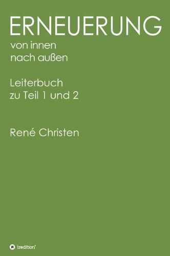 Cover image for Erneuerung von innen nach aussen: Leiterbuch zu Teil 1 und 2