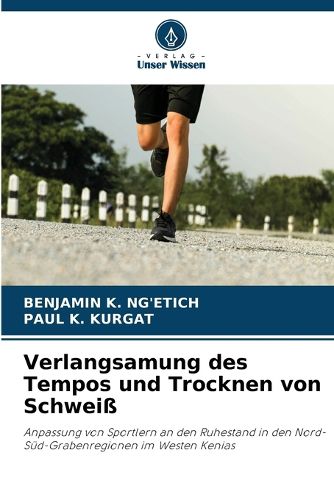 Cover image for Verlangsamung des Tempos und Trocknen von Schweiss