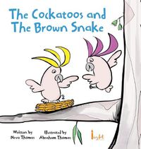 Cover image for The Cockatoos and The Brown Snake