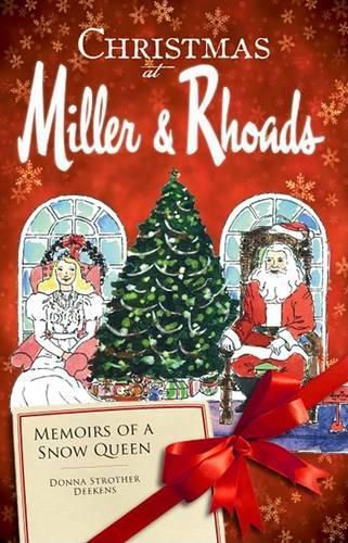 Cover image for Christmas at Miller & Rhoads: Memoirs of a Snow Queen