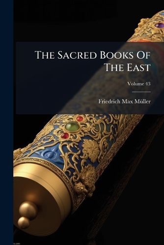 Cover image for The Sacred Books Of The East