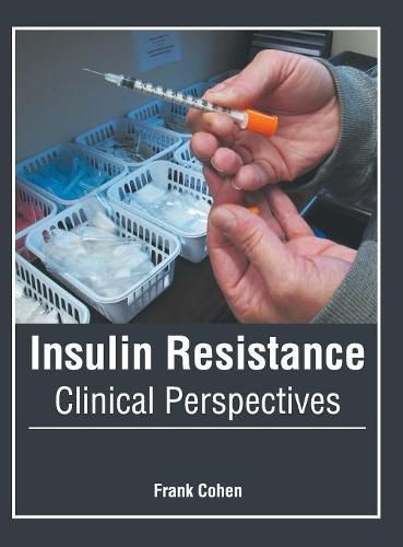 Cover image for Insulin Resistance: Clinical Perspectives