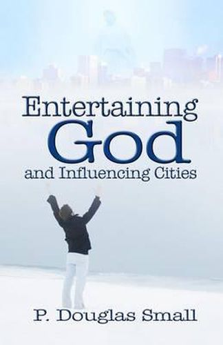 Cover image for Entertaining God and Influencing Cities