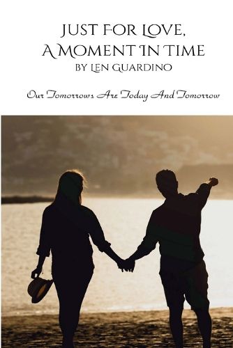 Cover image for Just For Love, A Moment In Time