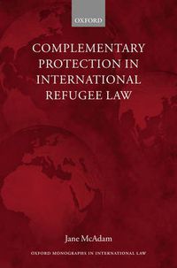 Cover image for Complementary Protection in International Refugee Law