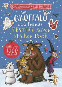 Cover image for The Gruffalo and Friends Festive Super Sticker Book