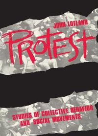 Cover image for Protest: Studies of Collective Behaviour and Social Movements