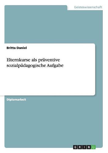 Cover image for Elternkurse ALS Praventive Sozialpadagogische Aufgabe