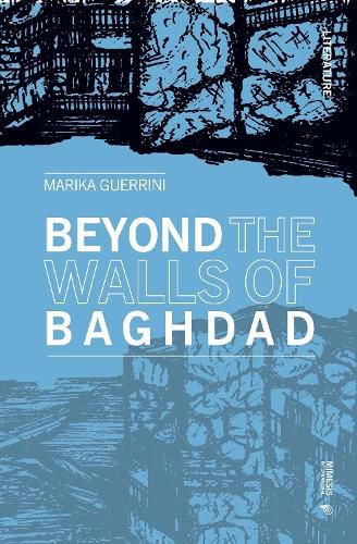 Cover image for Beyond the Walls of Baghdad