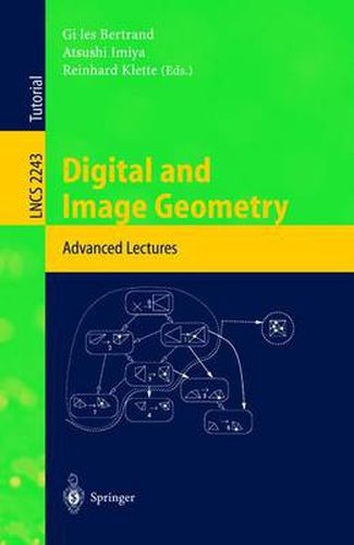 Cover image for Digital and Image Geometry: Advanced Lectures