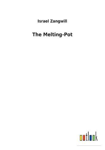 Cover image for The Melting-Pot