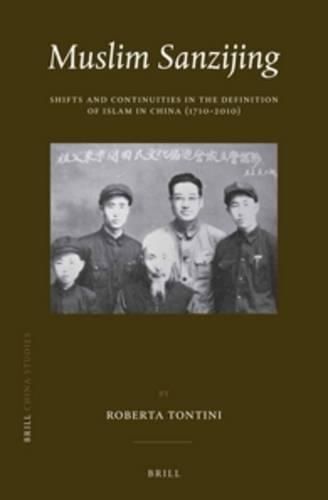 Cover image for Muslim Sanzijing: Shifts and Continuities in the Definition of Islam in China