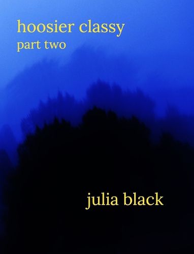 Cover image for Hoosier Classy Part Two