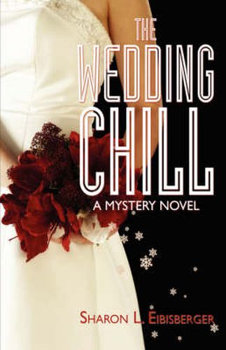 Cover image for The Wedding Chill: A Mystery Novel