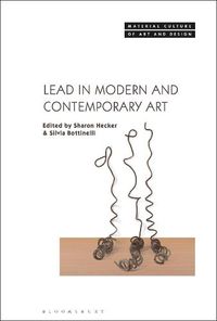 Cover image for Lead in Modern and Contemporary Art