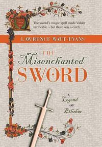 Cover image for The Misenchanted Sword: A Legend of Ethshar