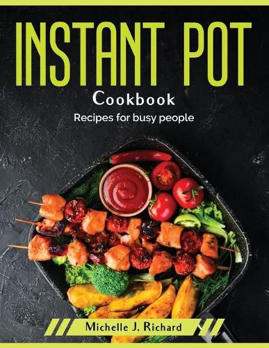 Cover image for Instant Pot Cookbook: Recipes for busy people