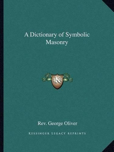 A Dictionary of Symbolic Masonry