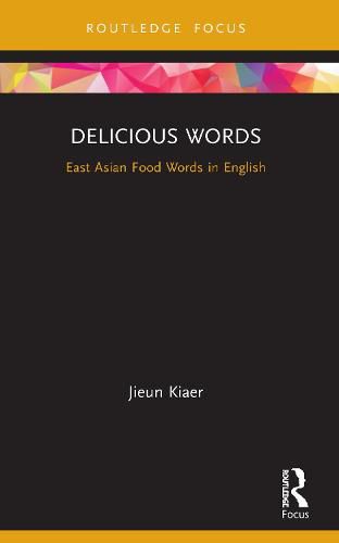 Delicious Words: East Asian Food Words in English