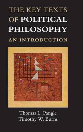 The Key Texts of Political Philosophy: An Introduction