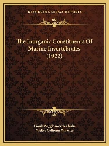 The Inorganic Constituents of Marine Invertebrates (1922)