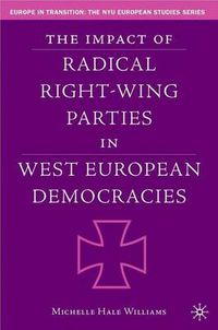 Cover image for The Impact of Radical Right-Wing Parties in West European Democracies