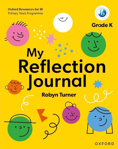 Cover image for Oxford Resources for IB PYP: My Reflection Journal Kindergarten