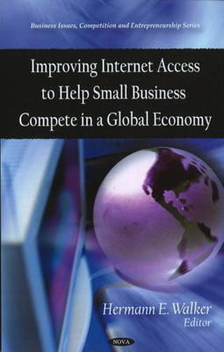 Cover image for Improving Internet Access to Help Small Business Compete in a Global Economy