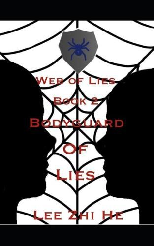 Cover image for Bodyguard of Lies: Web of Lies Book 2