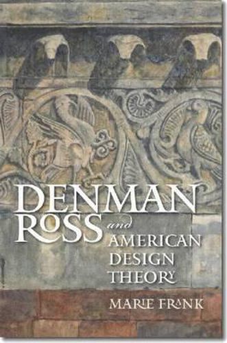 Cover image for Denman Ross and American Design Theory