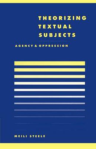 Cover image for Theorising Textual Subjects: Agency and Oppression