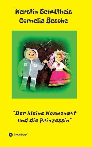 Cover image for Der kleine Kosmonaut und die Prinzessin