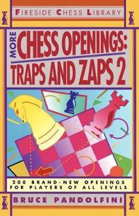 Cover image for More Chess Openings: Traps and Zaps 2