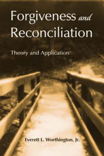 Cover image for Forgiveness and Reconciliation: Theory and Application