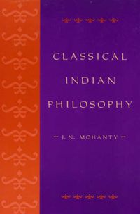 Cover image for Classical Indian Philosophy: An Introductory Text