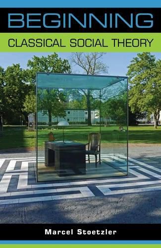 Cover image for Beginning Classical Social Theory