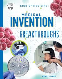 Cover image for Medical Invention Breakthroughs