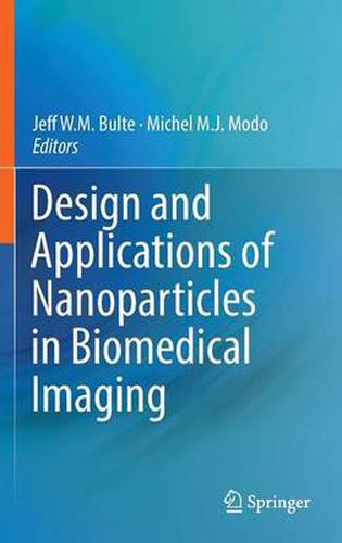 Cover image for Design and Applications of Nanoparticles in Biomedical Imaging