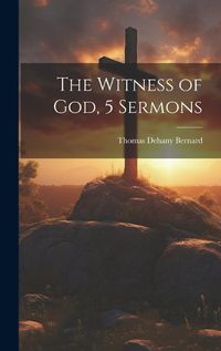 Cover image for The Witness of God, 5 Sermons