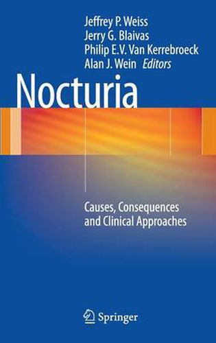 Nocturia: Causes, Consequences and Clinical Approaches