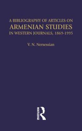 Cover image for A Bibliography of Articles on Armenian Studies in Western Journals, 1869-1995