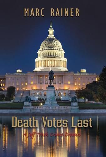 Cover image for Death Votes Last: A Jeff Trask Crime Drama