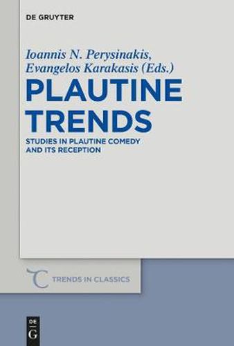 Cover image for Plautine Trends: Studies in Plautine Comedy and its Reception