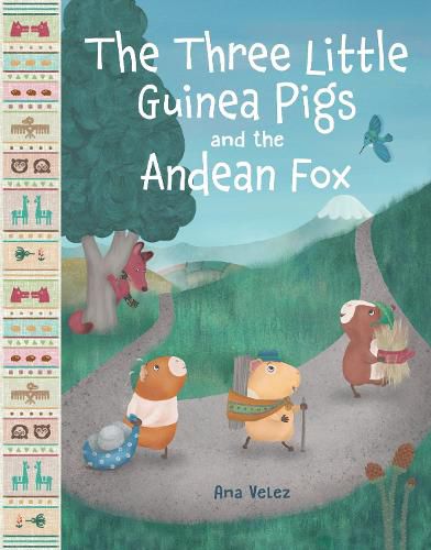 Cover image for The Three Little Guinea Pigs and the Andean Fox