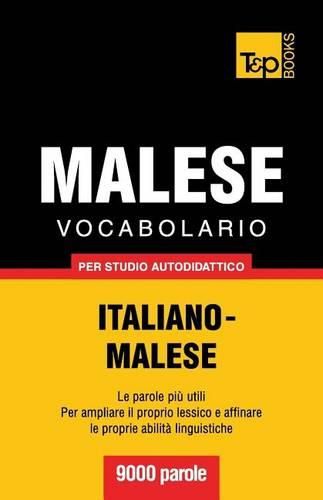 Cover image for Vocabolario Italiano-Malese per studio autodidattico - 9000 parole